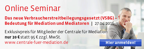 Jetzt neu: Online-Seminare für Mediatoren! Hier informieren und anmelden.
